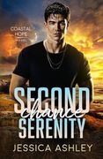Second Chance Serenity: A Second Chance Christian Romantic Suspense (Coastal Hope)