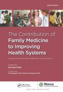 The Contribution of Family Medicine to Improving Health Systems: A Guidebook from the World Organization of Family Doctors (en Inglés)