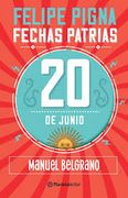 20 de Junio Manuel Belgrano