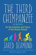 The Third Chimpanzee for Young People: On the Evolution and Future of the Human Animal