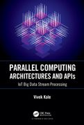Parallel Computing Architectures and APIs: Iot Big Data Stream Processing (en Inglés)