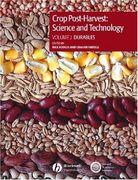crop post-harvest: science and technology, durables case studies in the handling and storage of durable commodities (en Inglés)