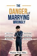 THE DANGER OF MARRYING WRONGLY (en Inglés)