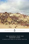 The Memorial Feast for Kökötöy Khan: A Kirghiz Epic Poem in the Manas Tradition (en Inglés)