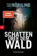 Schatten über dem Wald: Kriminalroman (en Alemán)
