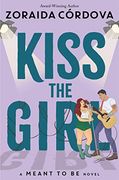 Kiss the Girl (a Meant to be Novel) (en Inglés)
