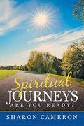 Spiritual Journeys: Are you Ready? (en Inglés)