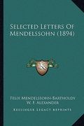 selected letters of mendelssohn (1894) (en Inglés)