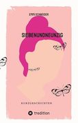 Siebenundneunzig: Kurzgeschichten (en Alemán)