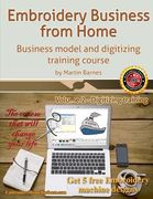 Embroidery Business from Home: Business Model and Digitizing Training Course (en Inglés)