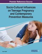 Socio-Cultural Influences on Teenage Pregnancy and Contemporary Prevention Measures (en Inglés)