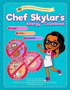 Chef Skylar's Allergy Cookbook