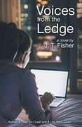 Voices From the Ledge (en Inglés)
