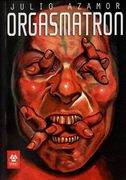 Orgasmatron - Julio Azamor - Rabdomantes