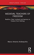 Medieval Teachers of Freedom (Anglo-Italian Renaissance Studies) 