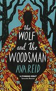 The Wolf and the Woodsman: The Sunday Times Bestseller (en Inglés)