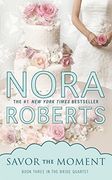 Savor the Moment (Bride Quartet) 