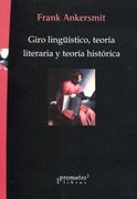 Giro Lingüístico, Teoría Literaria y Teoría Histórica