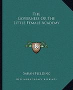 the governess or the little female academy (en Inglés)