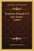 Tommaso Minardi E Il Suo Tempo (1899) (in Italian)
