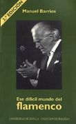 Ese Difícil Mundo del Flamenco: 3 (Colección de Bolsillo)