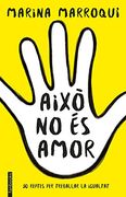 Això no és Amor: 30 Reptes per Treballar la Igualtat (no Ficció) (en Catalán)