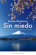 Sin Miedo: Los 7 Principios Para Alcanzar la paz Mental (el Árbol de la Vida)