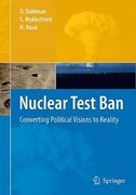 Nuclear Test Ban: Converting Political Visions to Reality (en Inglés)