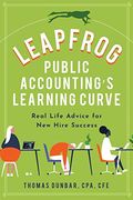 Leapfrog Public Accounting's Learning Curve: Real Life Advice for new Hire Success 