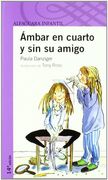 Ámbar en cuarto y sin suamigo