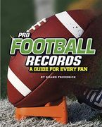 Pro Football Records: A Guide for Every fan (The Ultimate Guides to pro Sports Records) (en Inglés)