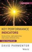 Key Performance Indicators: Developing, Implementing, and Using Winning Kpis (en Inglés)