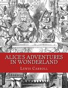 Alice´s Adventures in Wonderland: Original Edition of 1865 