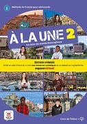 À la une 2 éd. Hybride Livre de L'élève (en N)