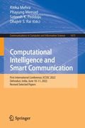 Computational Intelligence and Smart Communication: First International Conference, Iccisc 2022, Dehradun, India, June 10-11, 2022, Revised Selected P (en Inglés)