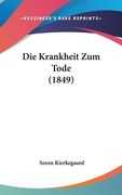 Die Krankheit Zum Tode (1849) (en Alemán)