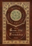 How to Grow old and a Guide to Friendship (Case Laminate Hardcover With Jacket)