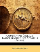 Commentar über die Pastoralbriefe des Apostels Paulus (in German)