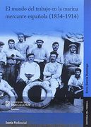 El mundo del trabajo en la marina mercante española