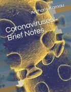 Coronaviruses: Brief Notes: - Book 1 - (en Inglés)