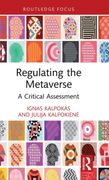 Regulating the Metaverse (Routledge Research in the law of Emerging Technologies) 
