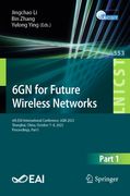 6gn for Future Wireless Networks: 6th Eai International Conference, 6gn 2023, Shanghai, China, October 7-8, 2023, Proceedings, Part I (en Inglés)