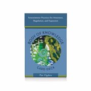 Body of Knowledge Card Deck: Sensorimotor Practices for Awareness, Regulation, and Expansion (en Inglés)