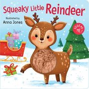 Squeaky Little Reindeer: Board Book with Squeaky Plush Toy (en Inglés)
