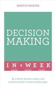 Successful Decision Making in a Week: Teach Yourself (en Inglés)