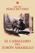 El Caballero Del Jubón Amarillo (FORMATO GRANDE)