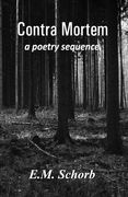 Contra Mortem - a poetry sequence