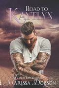 Road to Kaytlyn (en Inglés)
