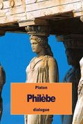 Philèbe: ou Sur le Plaisir (en Francés)