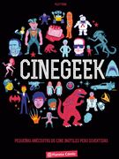 Cinégeek: Pequeñas Anécdotas de Cine Inútiles Pero Divertidas (bd - Autores Europeos)